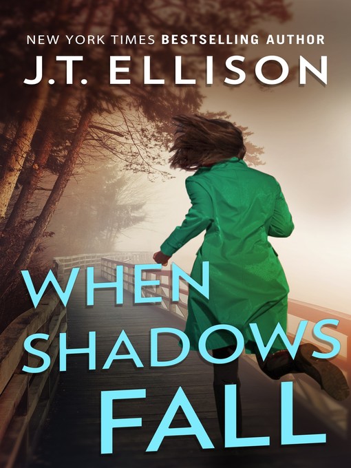 Title details for When Shadows Fall by J.T. Ellison - Available